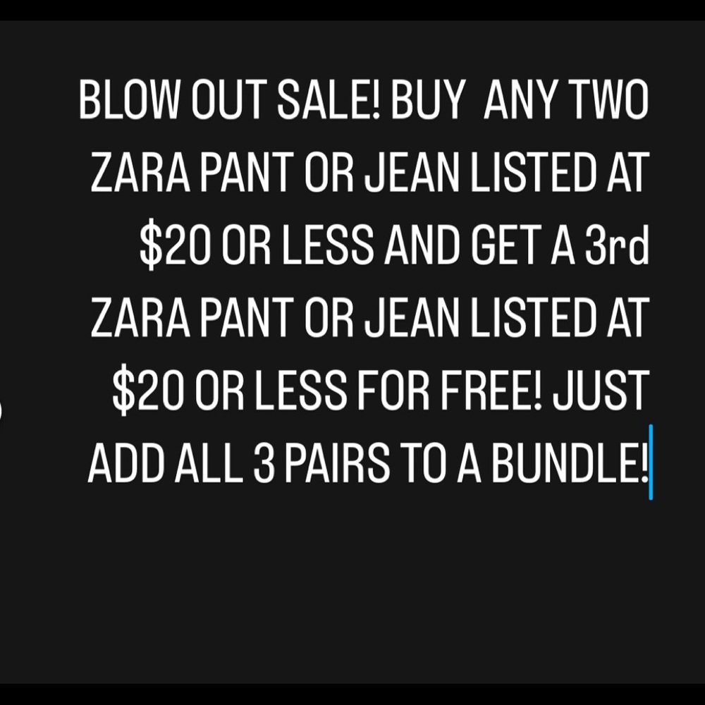 Three Zara Jeans or Pants for the Price of Two